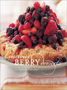 Cover image for Luscious Berry Desserts